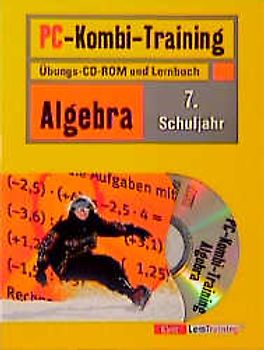 PC-Kombi-Training Algebra. Übungs-CD-ROM und Lernbuch für das 7. Schuljahr
