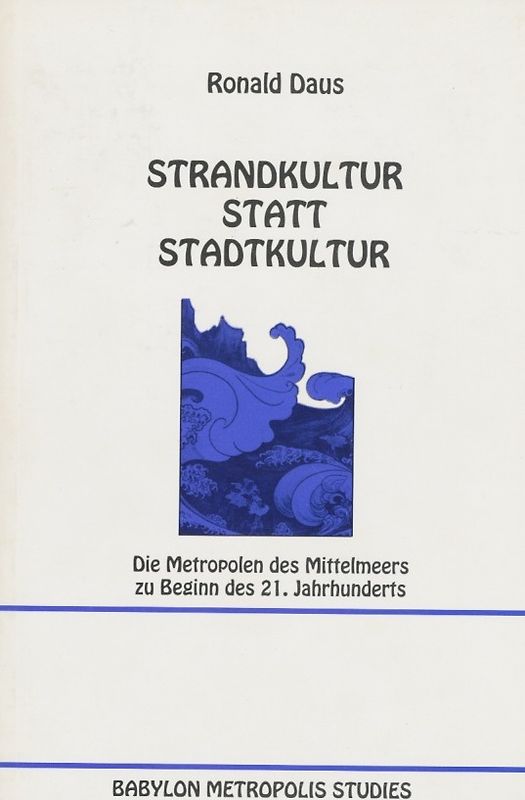Strandkultur statt Stadtkultur