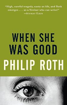When She Was Good (Vintage International) - Philip Roth