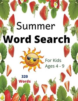 Summer Word Search For Kids Ages 4-9: Fun and engaging Word Search book for Kids