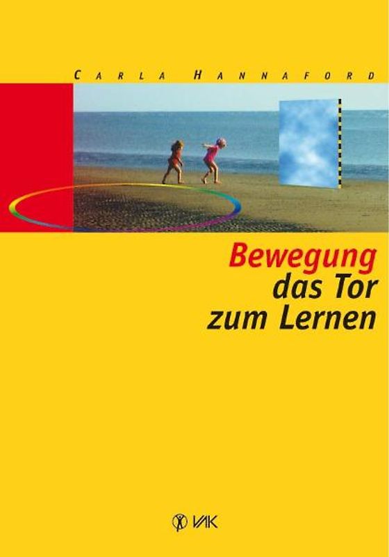 Bewegung - das Tor zum Lernen