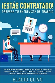 ¡Estás contratado! Prepara tu entrevista de trabajo