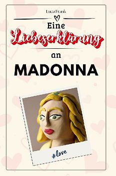 Eine Liebeserklärung an Madonna