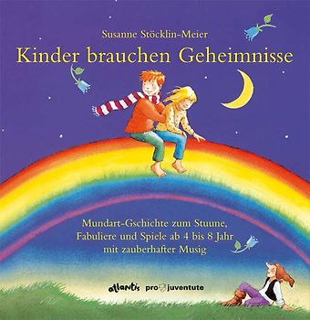Kinder brauchen Geheimnisse