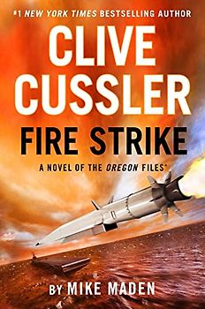 Clive Cussler Fire Strike (The Oregon Files, Band 17)
