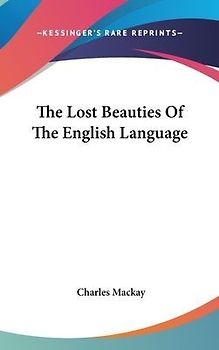 The Lost Beauties Of The English Language