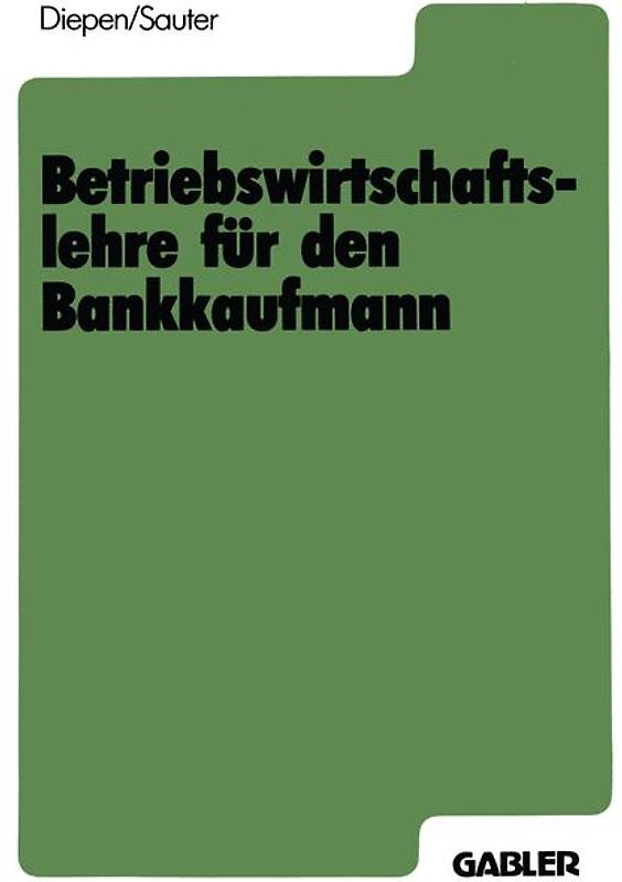 Betriebswirtschaftslehre für den Bankkaufmann