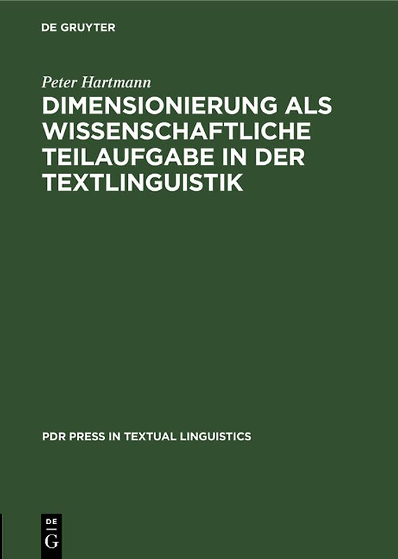 Dimensionierung als wissenschaftliche Teilaufgabe in der Textlinguistik