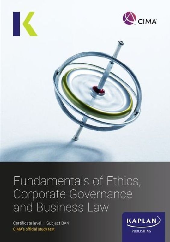 BA4 FUNDAMENALS OF ETHICS, CORPORATE GOVERNANCE AND BUSINESS LAW - STUDY TEXT