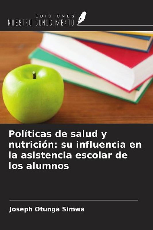 Políticas de salud y nutrición: su influencia en la asistencia escolar de los alumnos