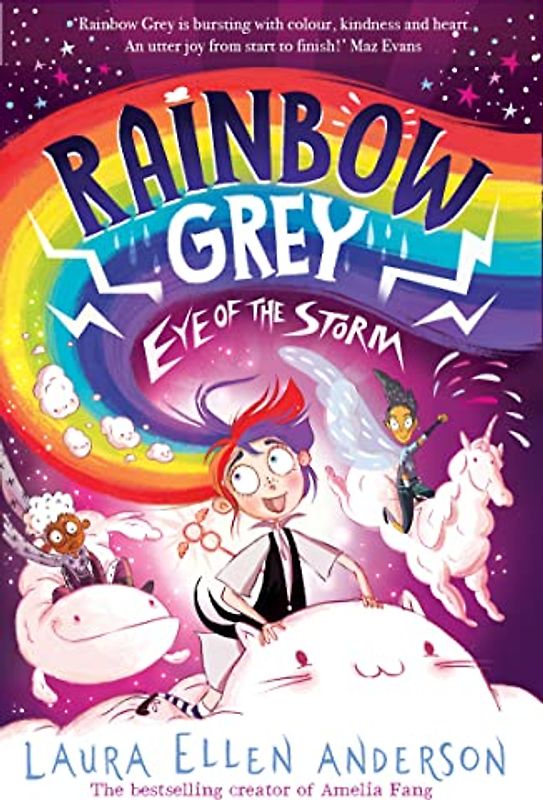 Rainbow Grey: Eye of the Storm: A magical adventure series for young readers in 2022 from the bestselling author of Amelia Fang! (Rainbow Grey Series)