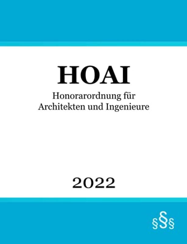 HOAI: Honorarordnung für Architekten und Ingenieure