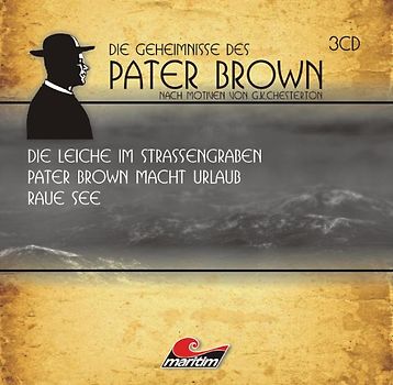 Die Geheimnisse des Pater Brown. Drei spannende Kriminalgeschichten. Nach Motiven von Gilbert Keith Chesterton.