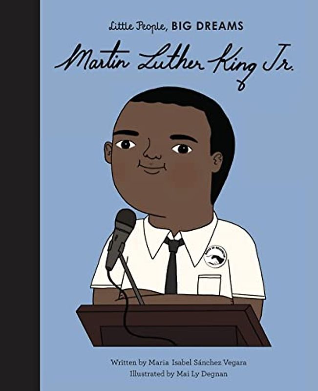 Martin Luther King, Jr. (Little People, BIG DREAMS, Band 33)