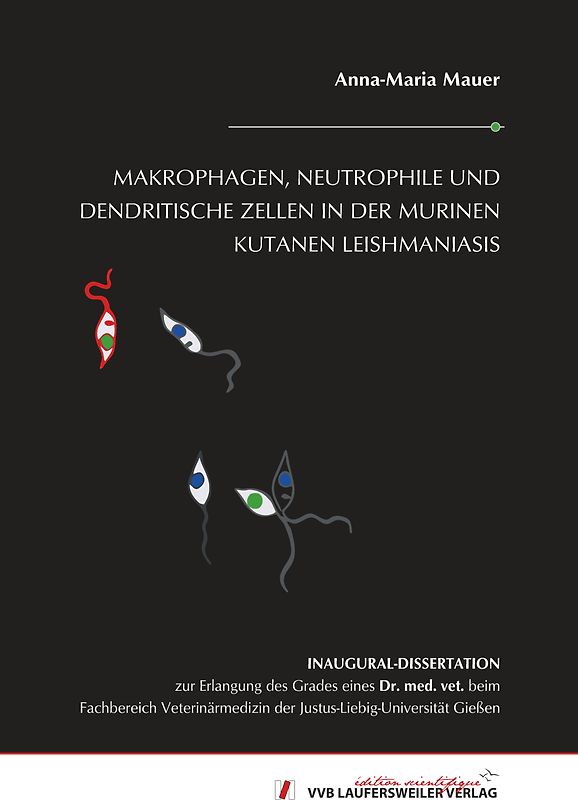 Makrophagen, Neutrophile und Dendritische Zellen In der murinen kutanen Leishmaniasis