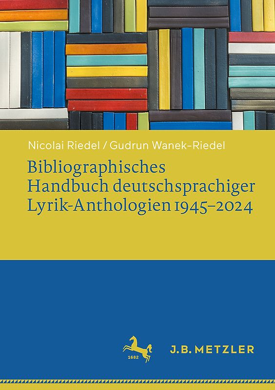 Bibliographisches Handbuch deutschsprachiger Lyrik-Anthologien 1945–2024