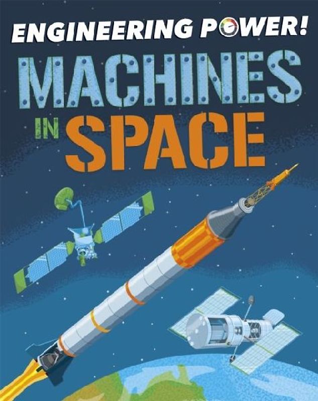 Engineering Power!: Machines in Space