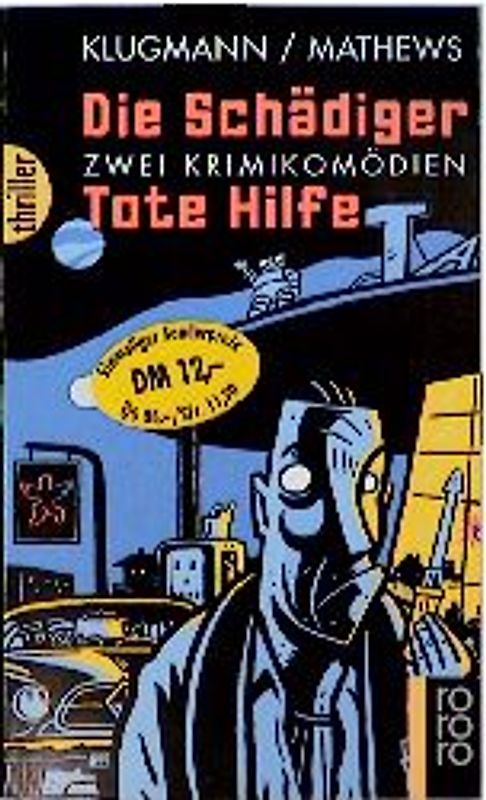 Die Schädiger / Tote Hilfe