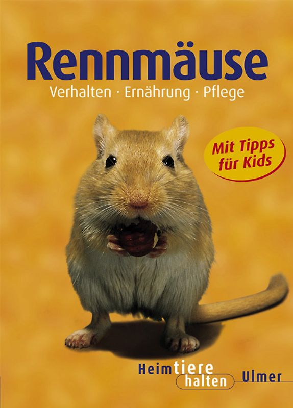 Rennmäuse. Verhalten - Ernährung - Pflege