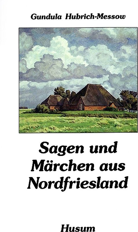 Sagen und Märchen aus Nordfriesland