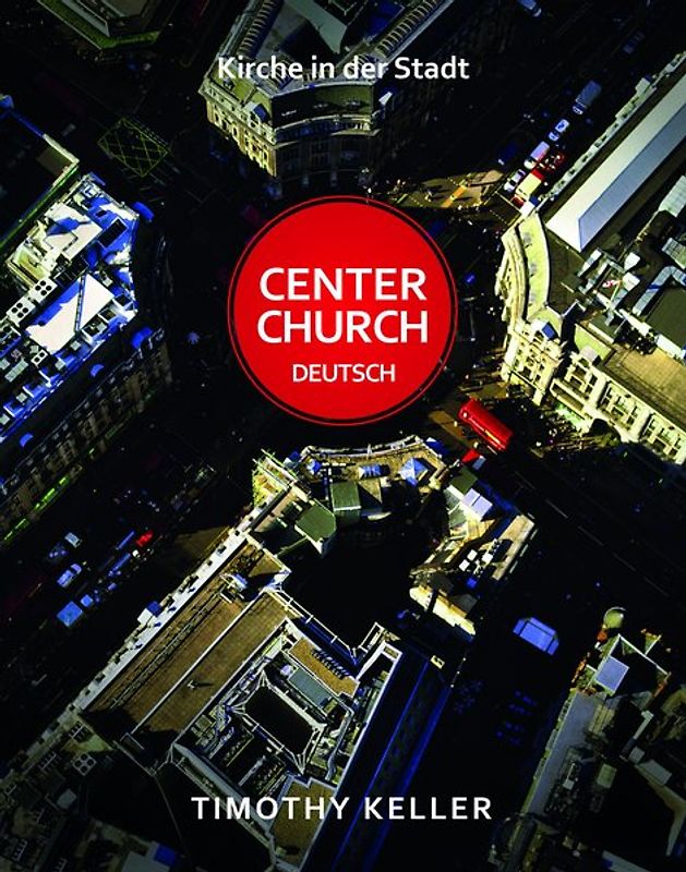 Center Church Deutsch