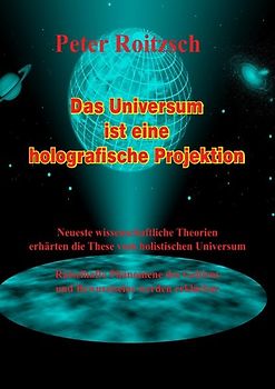 Das Universum ist eine holografische Projektion