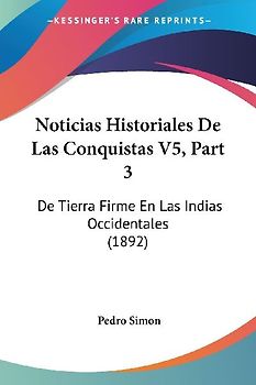 Noticias Historiales De Las Conquistas V5, Part 3