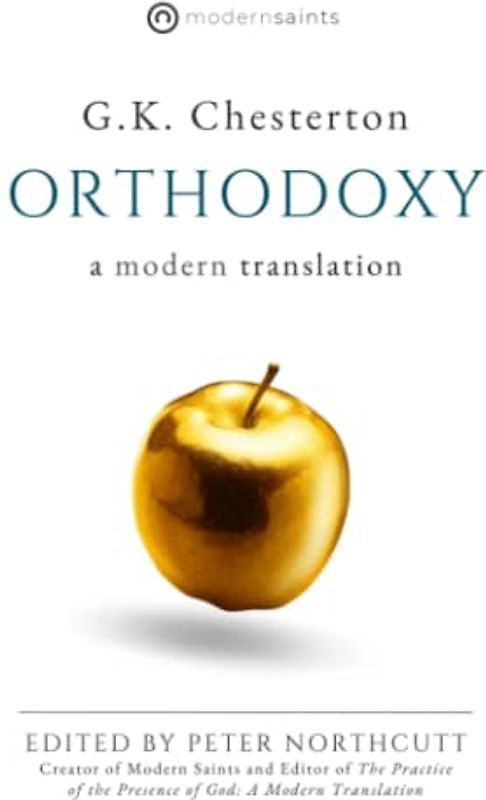 Orthodoxy: A Modern Translation