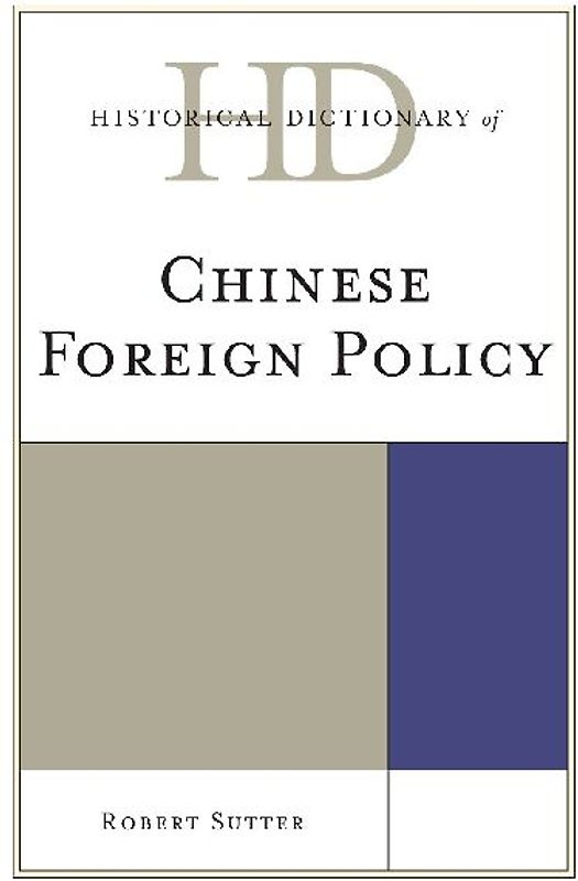 Historical Dictionary of Chinese Foreign Policy