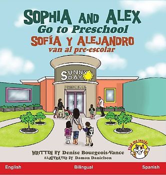 Sophia and Alex Go to Preschool