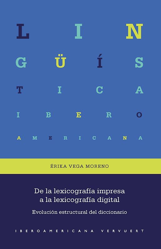 De la lexicografía impresa a la lexicografía digital : evolución estructural del diccionario