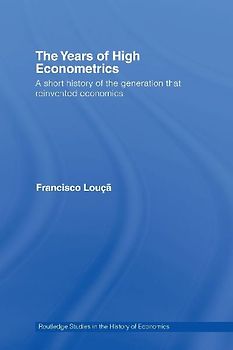 The Years of High Econometrics