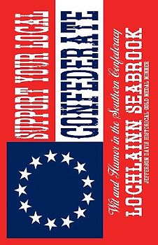 Support Your Local Confederate