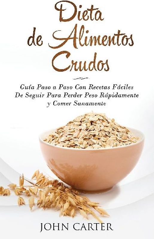Dieta de Alimentos Crudos