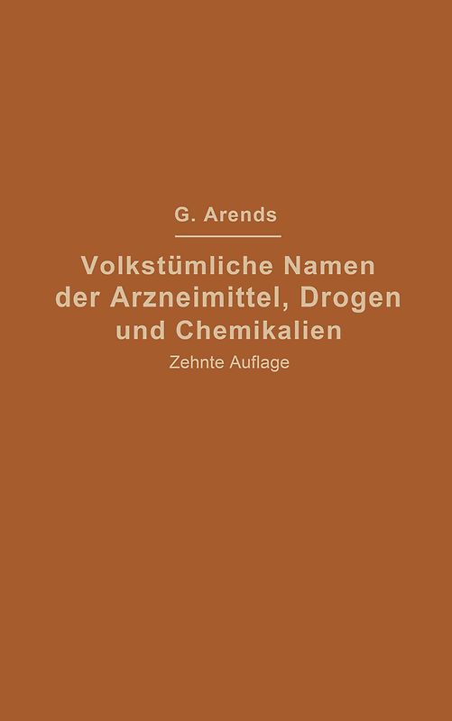 Volkstümliche Namen der Arzneimittel, Drogen und Chemikalien