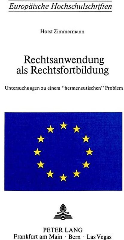 Rechtsanwendung als Rechtsfortbildung