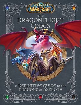World of Warcraft: The Dragonflight Codex