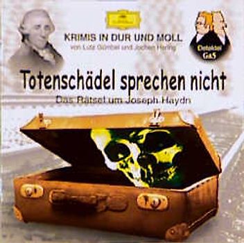 Totenschädel sprechen nicht. Was geschah mit Joseph Haydn?. Krimis in Dur und Moll. Produktion Hessischer Rundfunk