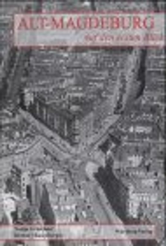 Alt-Magdeburg auf den ersten Blick