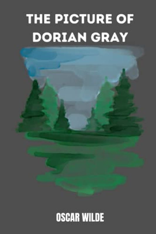 The Picture of Dorian Gray by oscar wilde