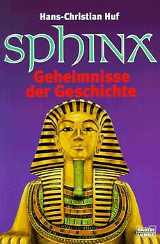 Sphinx - Geheimnisse der Geschichte