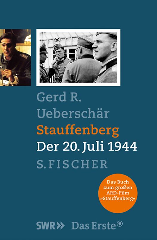 Stauffenberg. Der 20. Juli 1944