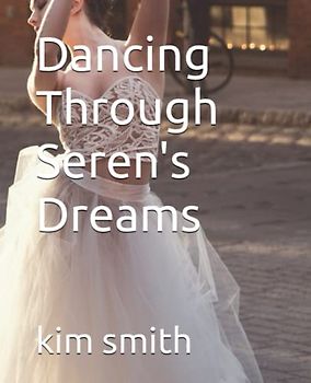 Dancing Through Seren's Dreams