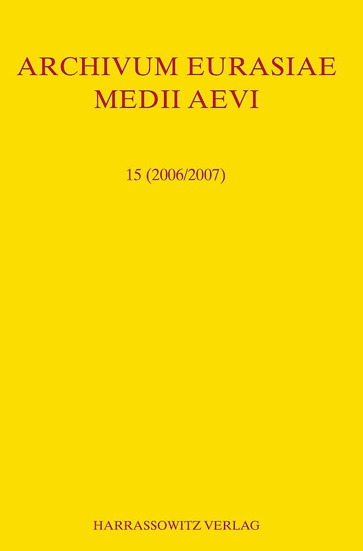 Archivum Eurasiae Medii Aevi 15 (2006/2007)