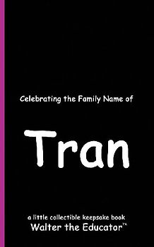 Celebrating the Family Name of Tran