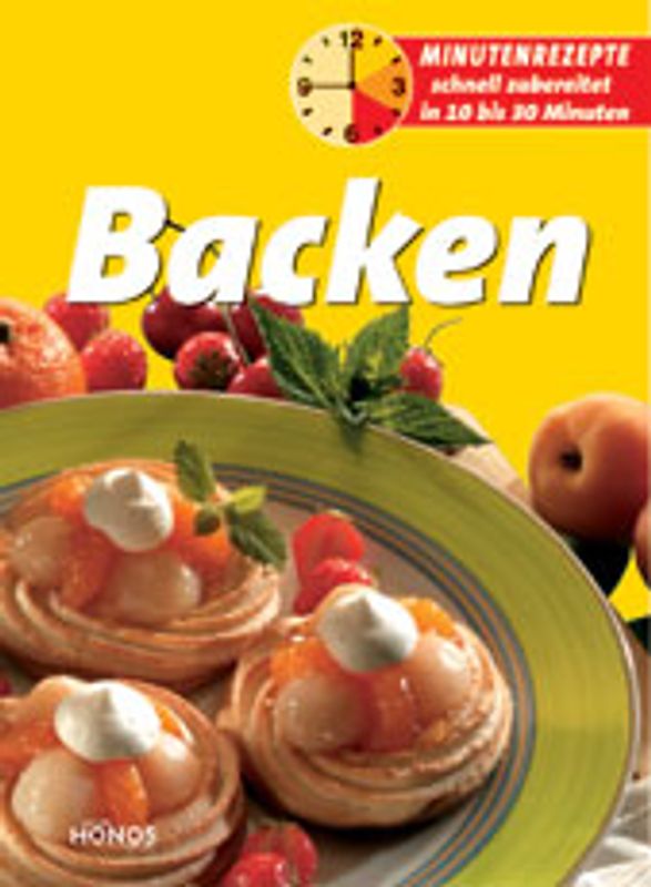 Minutenrezepte - Backen