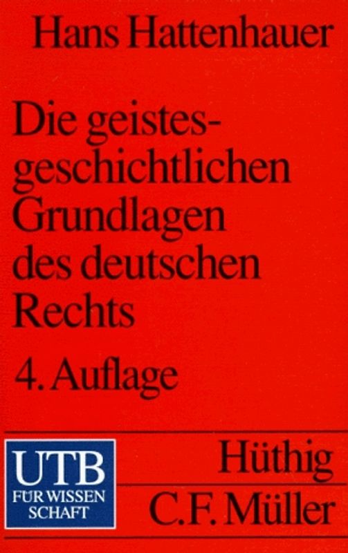 Die geistesgeschichtlichen Grundlagen des deutschen Rechts