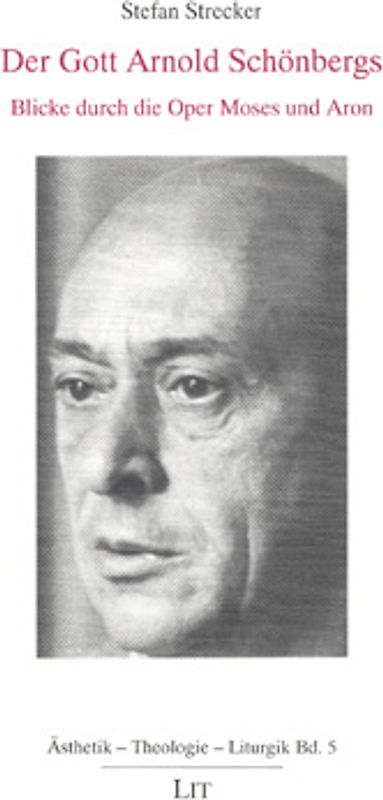 Der Gott Arnold Schönbergs