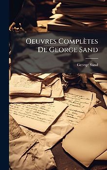 Oeuvres Complètes De George Sand