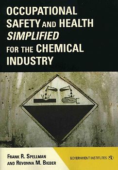 Occupational Safety and Health Simplified for the Chemical Industry